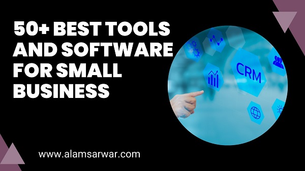 50+ Best Tools and Software for Small Businesses