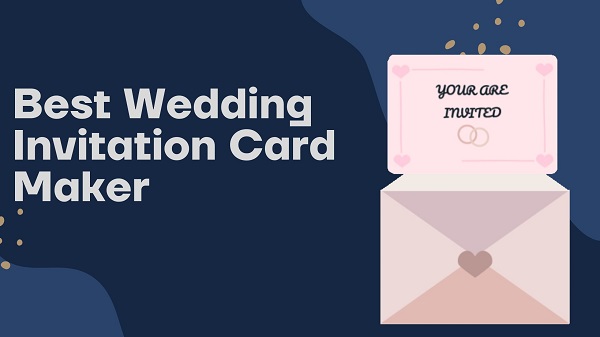 Best wedding Invitation Card Maker