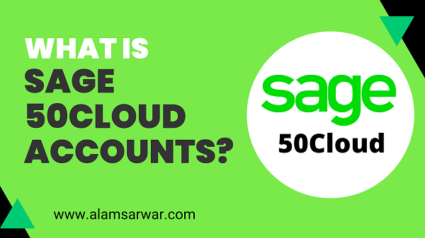 What is Sage 50cloud Accounts?
